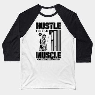 HUSTLE TRAIN GYM QUOTE Baseball T-Shirt